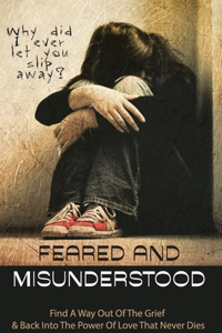 Feared And Misunderstood