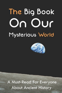The Big Book On Our Mysterious World