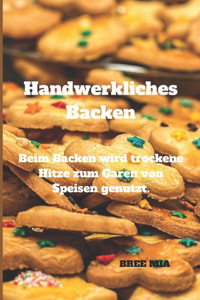 Handwerkliches Backen