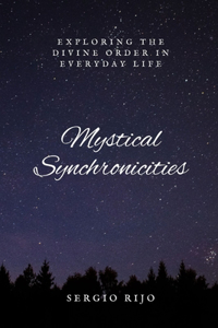 Mystical Synchronicities