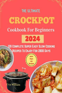 Ultimate Crockpot COOKBOOK For Beginners