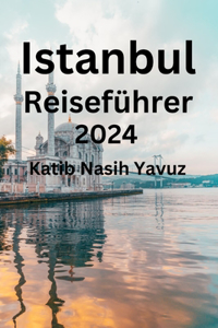 Istanbul Reiseführer 2024