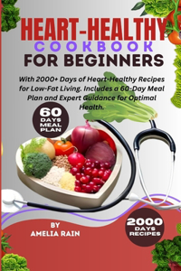 Heart-Healthy Cookbook for Beginners