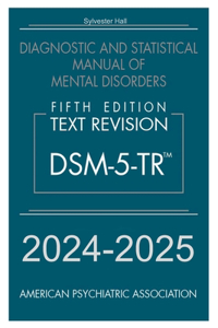 2024-2025 Dsm-5-tr (Text Revision)