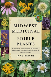 Midwest Medicinal and Edible Plants