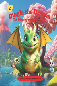 Dingle the Dragon: The Adventure of the Fire Spark