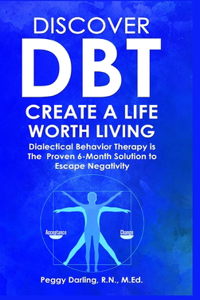 Discover DBT Create a Life Worth Living