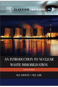 An Introduction to Nuclear Waste Immobilisation