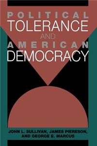 Political Tolerance and American Democracy