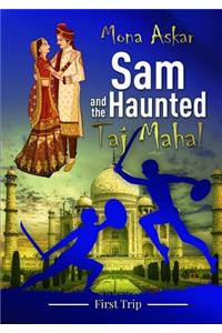 Sam and the Haunted Taj Mahal