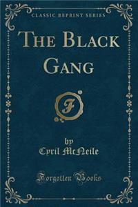 The Black Gang (Classic Reprint)