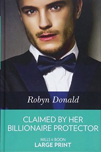 Claimed By Her Billionaire Protector