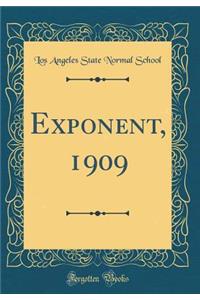 Exponent, 1909 (Classic Reprint)