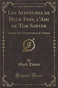 Les Aventures de Huck Finn, l'Ami de Tom Sawyer