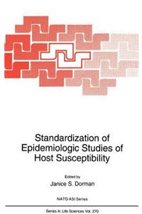 Standardization of Epidemiologic Studies of Host Susceptibility