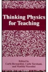 Thinking Physics for Teaching