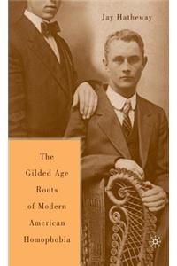 Gilded Age Construction of American Homophobia