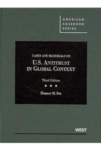 Cases and Materials on United States Antitrust in Global Context