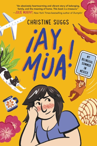 ¡Ay, Mija! (a Graphic Novel)