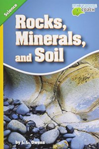 Rocks, Minerals, and Soil