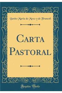 Carta Pastoral (Classic Reprint)