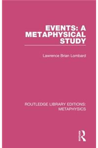 Events: A Metaphysical Study