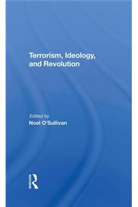 Terrorism, Ideology and Revolution