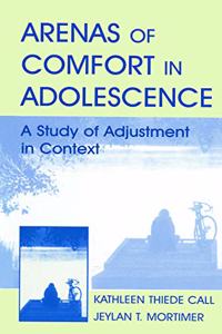 Arenas of Comfort in Adolescence