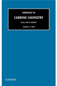 Advances in Carbene Chemistry, Volume 3