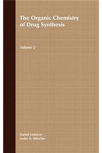 Organic Chemistry of Drug Synthesis, Volume 2