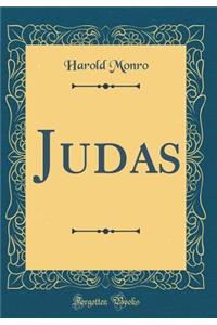 Judas (Classic Reprint)