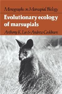 Evolutionary Ecology of Marsupials