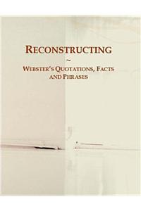 Reconstructing