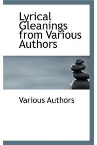 Lyrical Gleanings from Various Authors