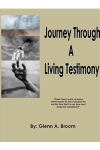 Journey Through A Living Testimony