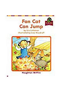 Houghton Mifflin Reading: The Nation's Choice: On My Way Practice Readers Theme 1 Grade 1 Fan Cat Can Jump