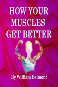 How Your Muscles Get Better