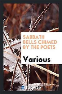 Sabbath Bells Chimed by the Poets