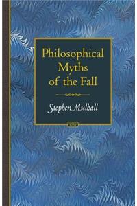 Philosophical Myths of the Fall