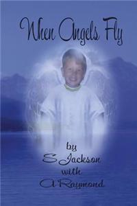 When Angels Fly