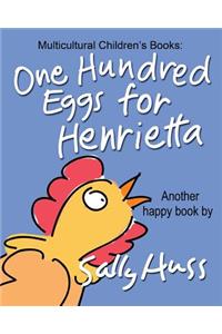 One Hundred Eggs for Henrietta