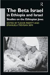 The Beta Israel in Ethiopia and Israel