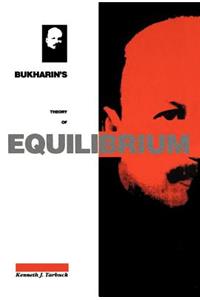 Bukharin's Theory of Equilibrium