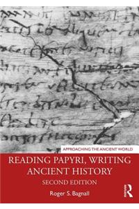 Reading Papyri, Writing Ancient History