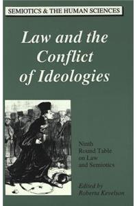 Law & the Conflict of Ideologies