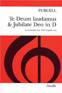 Te Deum Laudamus & Jubilate Deo in D Vocal Score