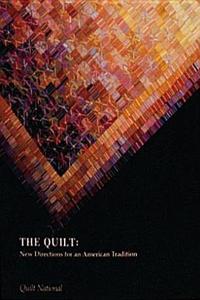 Quilt: New Directions for an American Tradition