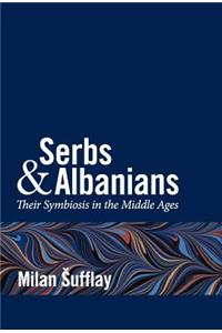 Serbs and Albanians