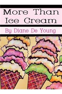 More Than Ice Cream