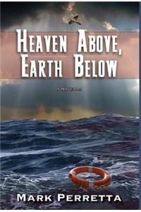 Heaven Above, Earth Below